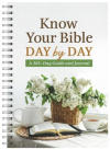 Know Your Bible Day by Day - A 365-Day Guide and Journal